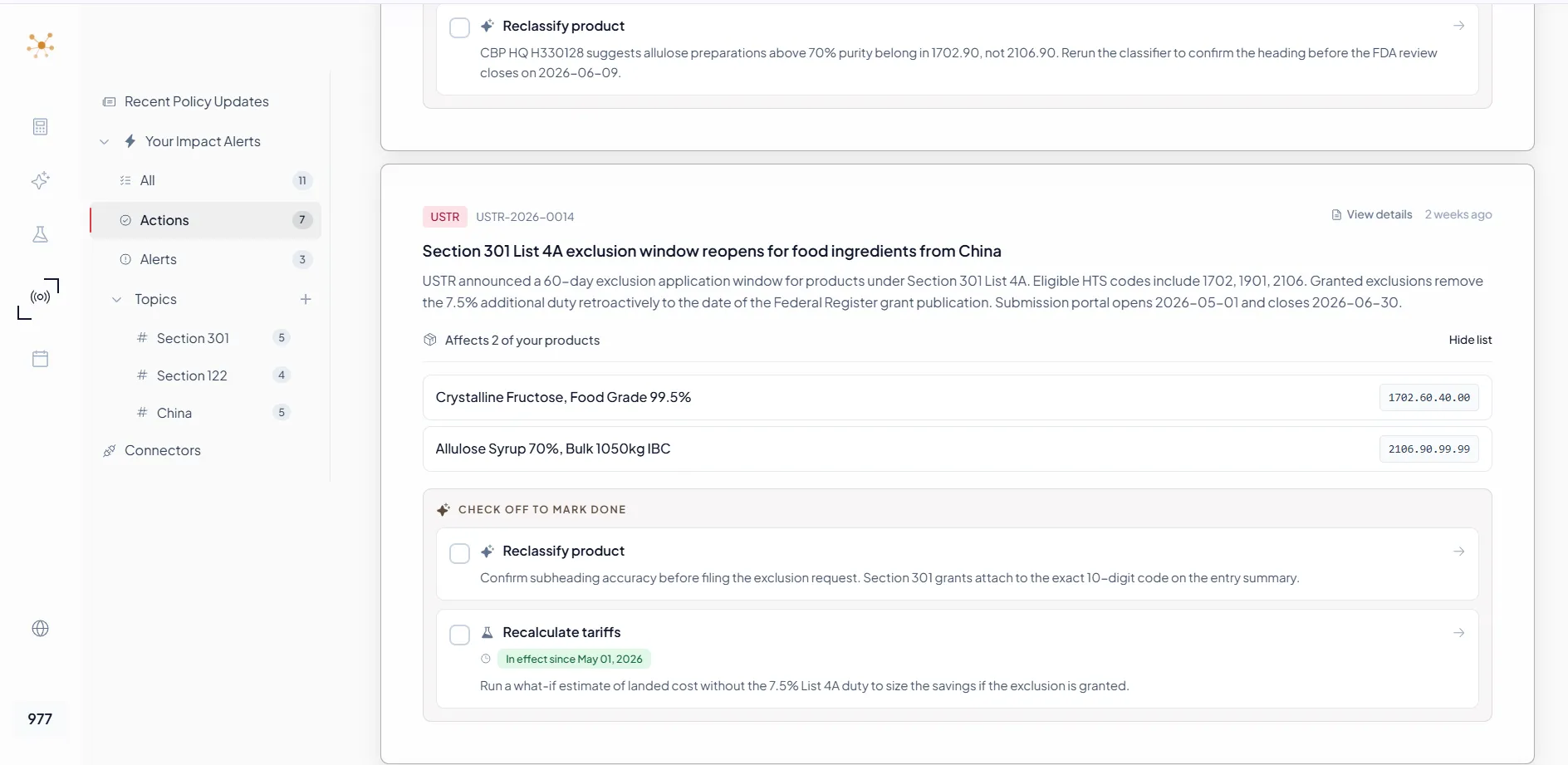Compliance Radar ImpactAlertCard 顯示 USTR Section 301 List 4A 排除窗口告警, 列出兩個受影響產品 (Crystalline Fructose 1702.60.40.00、Allulose Syrup 2106.90.99.99), 含 Reclassify 與 Recalculate 行動勾選