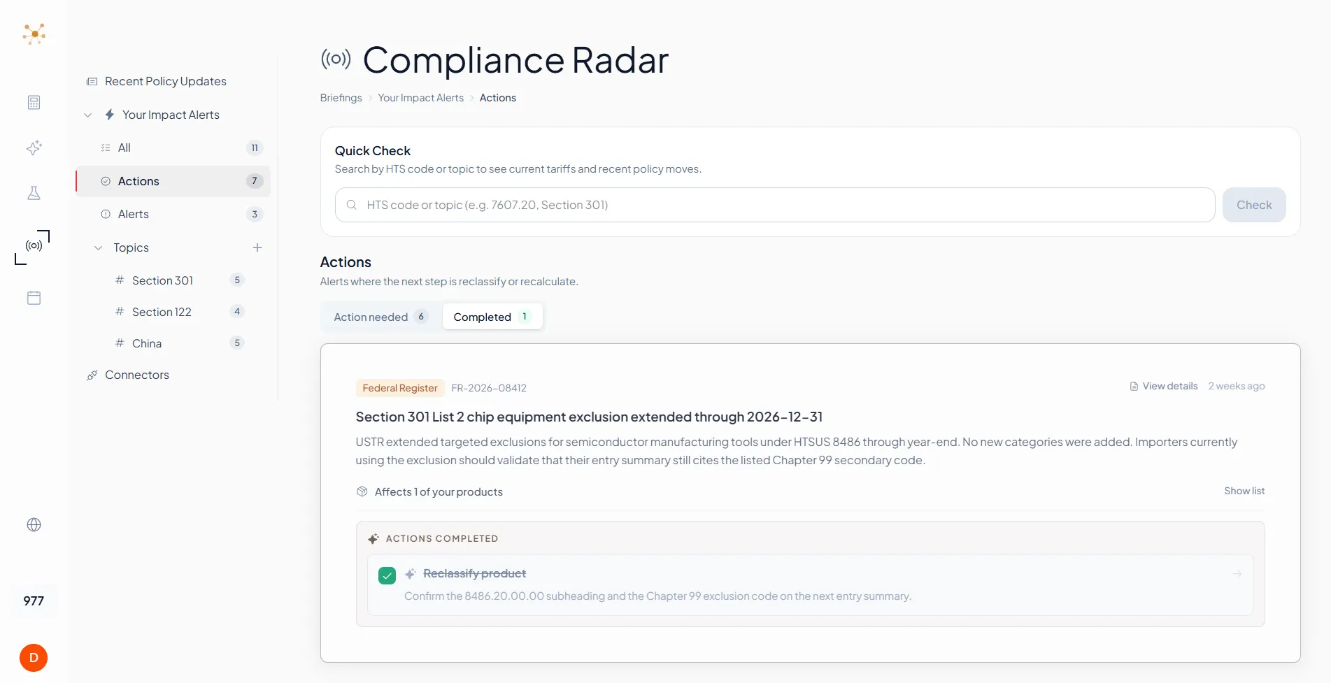 Compliance Radar Quick Check 搜尋框置頂, 下方 Action needed 與 Completed 分頁, 顯示一筆 Federal Register 告警的已完成 Reclassify 任務, 確認 8486.20.00.00 與 Chapter 99 排除碼