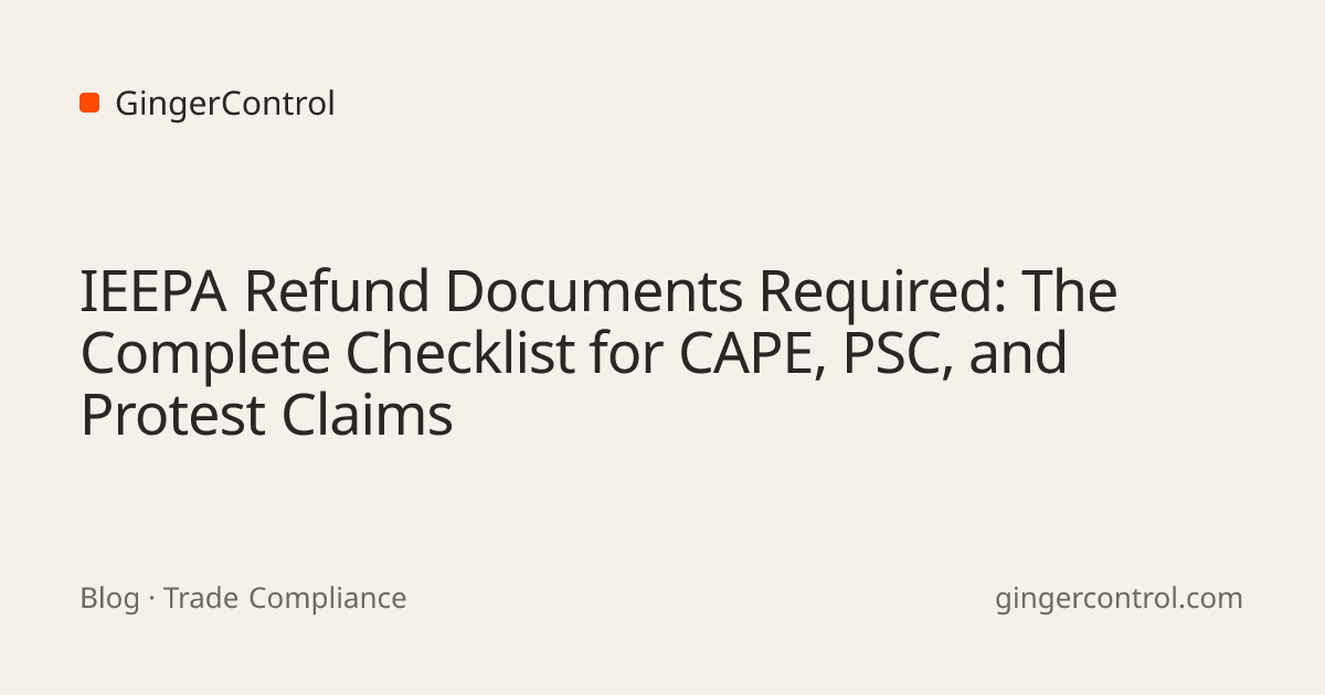 IEEPA Refund Documents Required | GingerControl
